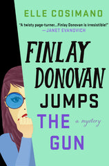 Finlay Donovan Jumps the Gun A Novel
