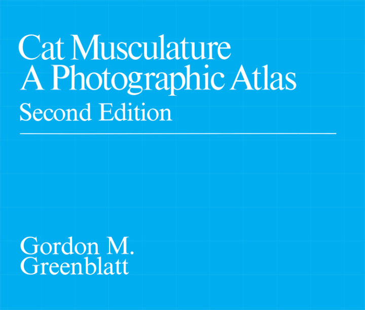 Cat Musculature 2nd Edition A Photographic Atlas